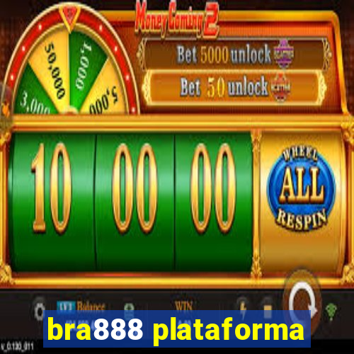 bra888 plataforma