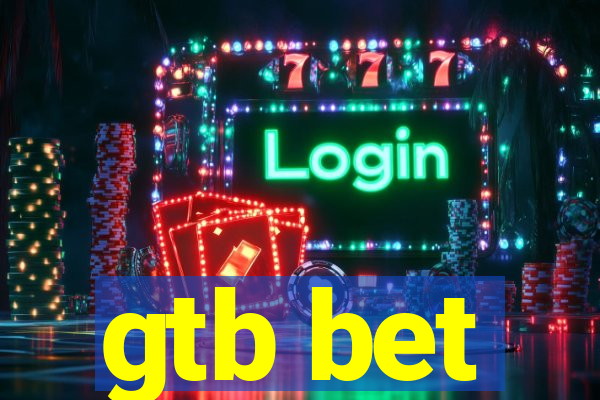 gtb bet