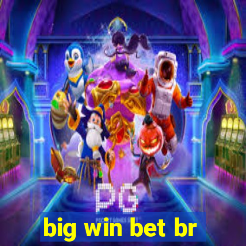 big win bet br