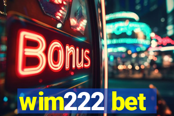 wim222 bet