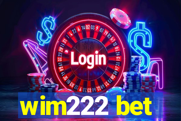 wim222 bet