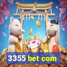 3355 bet com