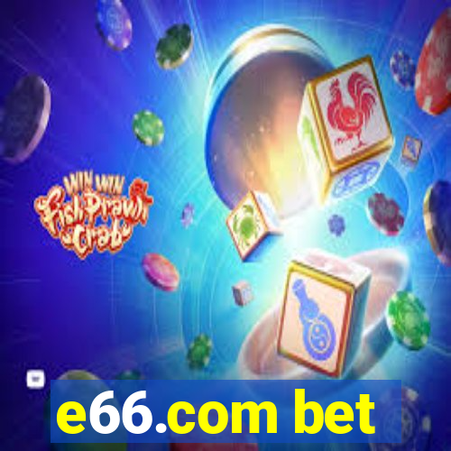 e66.com bet