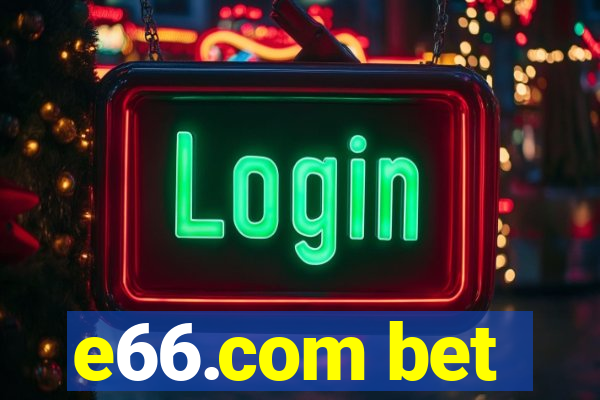 e66.com bet