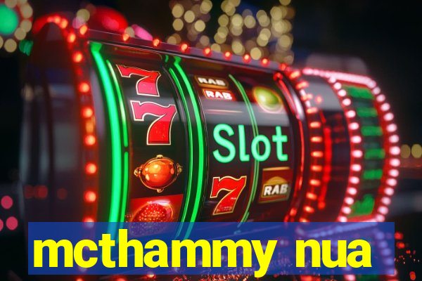 mcthammy nua