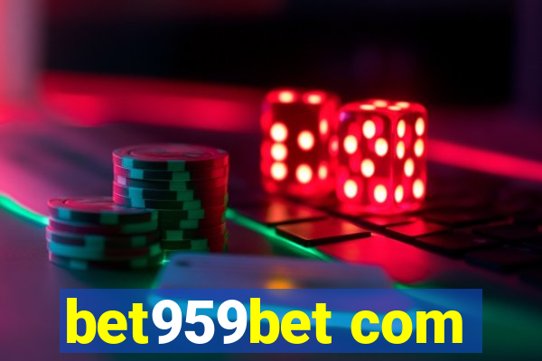 bet959bet com