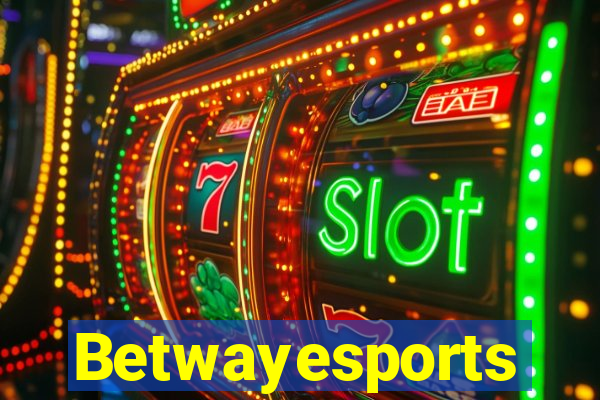 Betwayesports