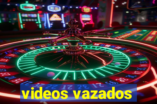 videos vazados