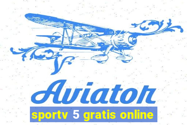 sportv 5 gratis online
