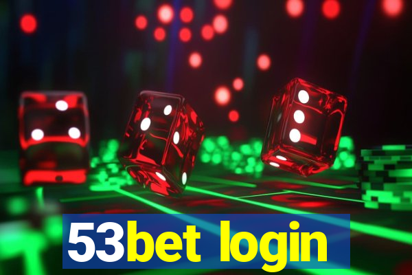 53bet login