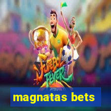 magnatas bets
