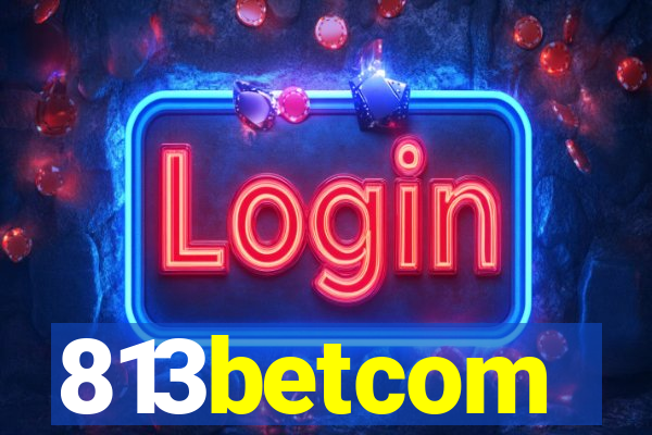813betcom