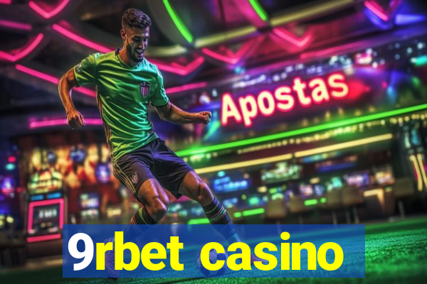 9rbet casino