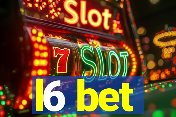 l6 bet