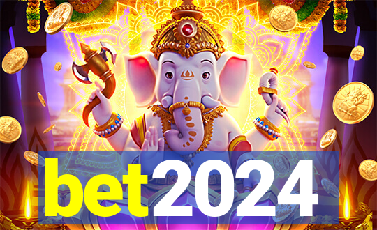 bet2024