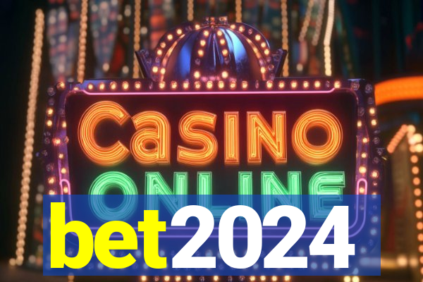 bet2024