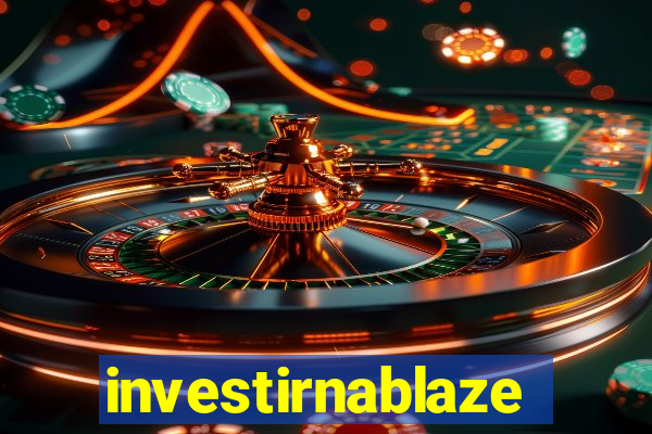 investirnablaze