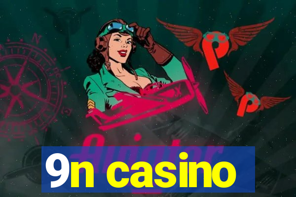 9n casino