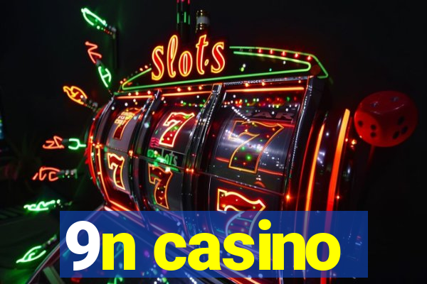 9n casino