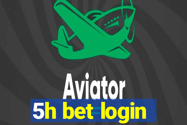 5h bet login
