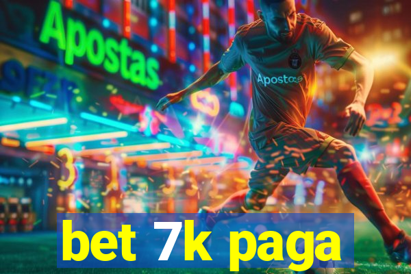 bet 7k paga