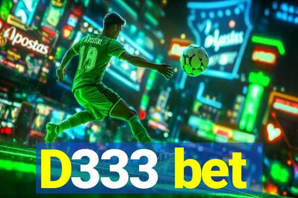 D333 bet