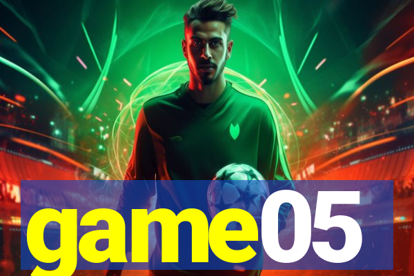 game05