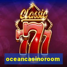 oceancasinoroom