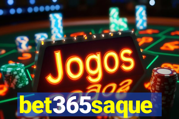 bet365saque