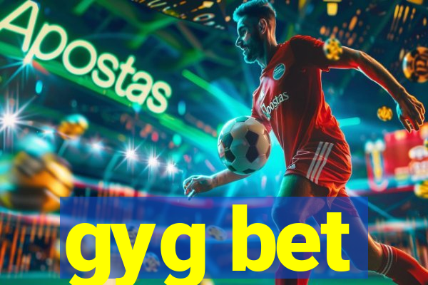 gyg bet
