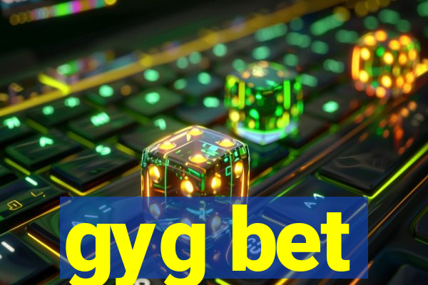 gyg bet