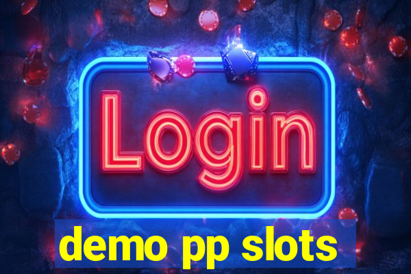 demo pp slots
