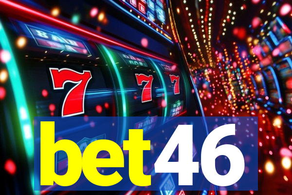bet46