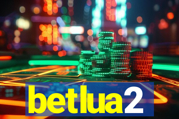 betlua2
