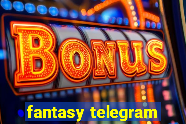 fantasy telegram