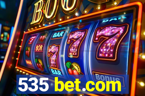 535 bet.com