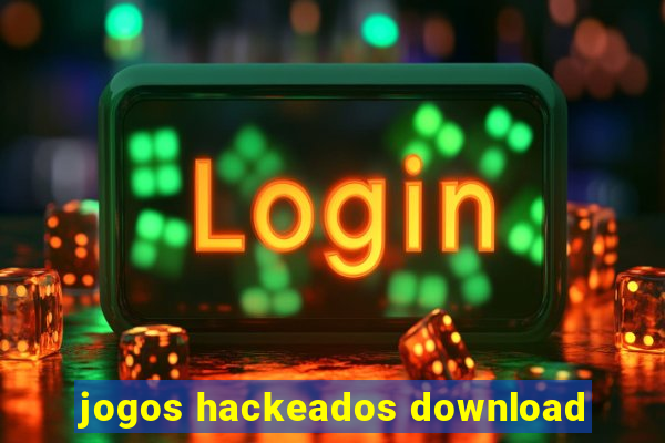 jogos hackeados download