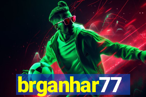 brganhar77