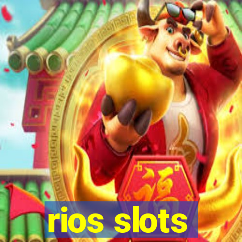 rios slots