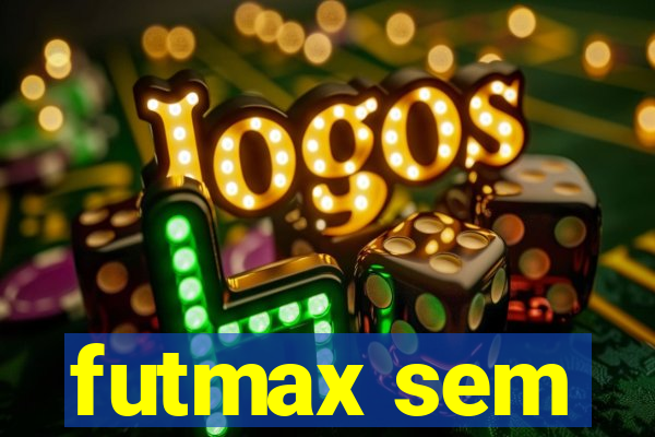 futmax sem