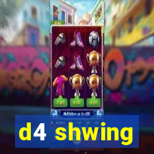 d4 shwing
