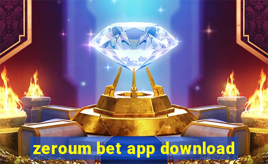 zeroum bet app download