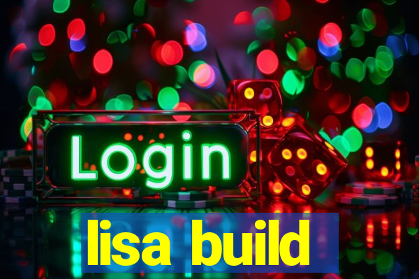 lisa build