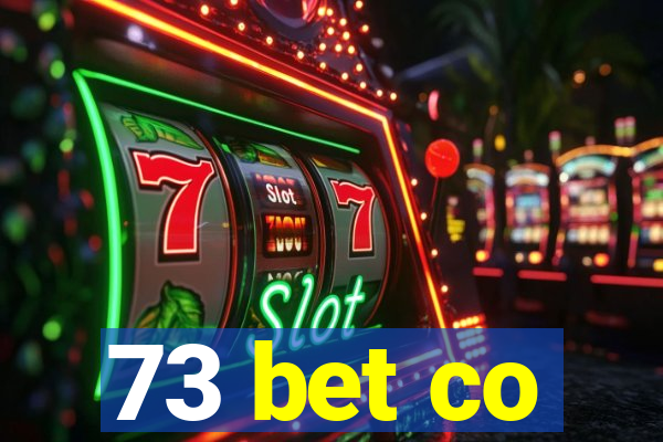73 bet co