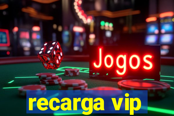 recarga vip