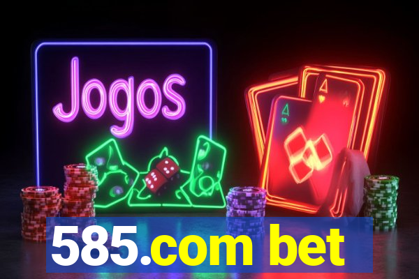 585.com bet