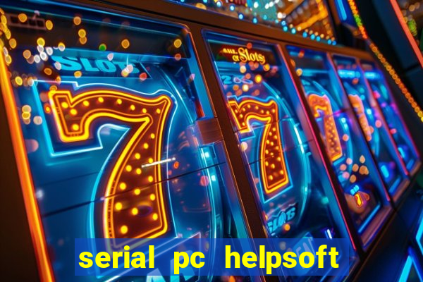 serial pc helpsoft driver updater