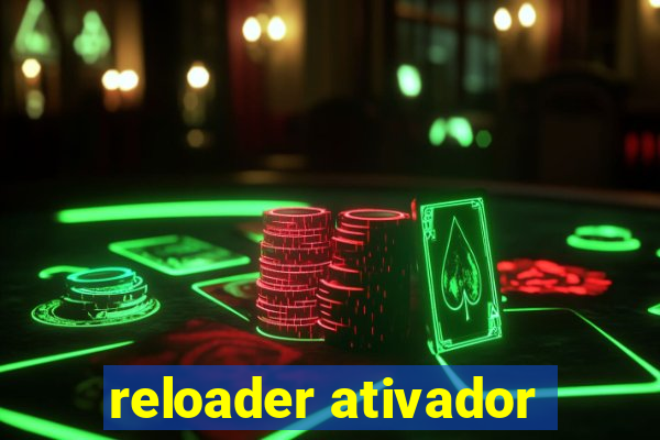 reloader ativador