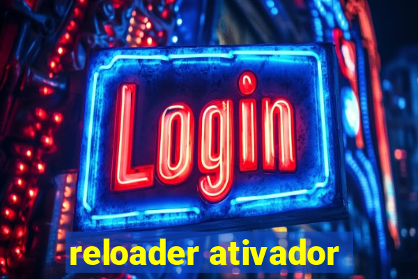 reloader ativador
