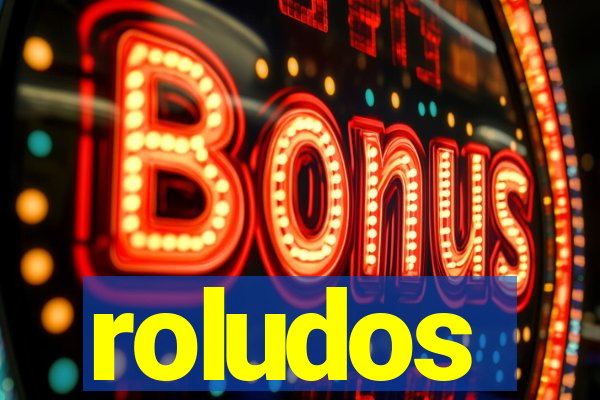 roludos